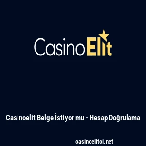 Casinoelit Belge İstiyor mu - Hesap Doğrulama